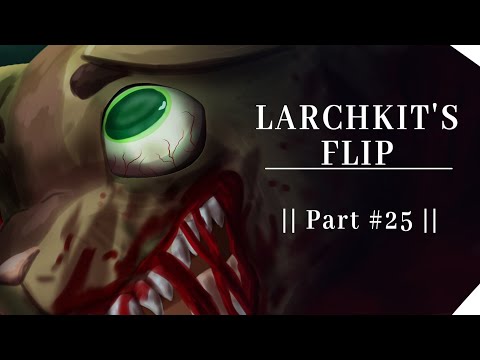 LARCHKIT'S FLIP ||Part 25 for ‎@aris_thecubecat1704   || FLASH/GORE WARNING(Please read description)