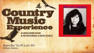 Hillary Kanter - Someday You&#39;ll Love Me - Country Music Experience