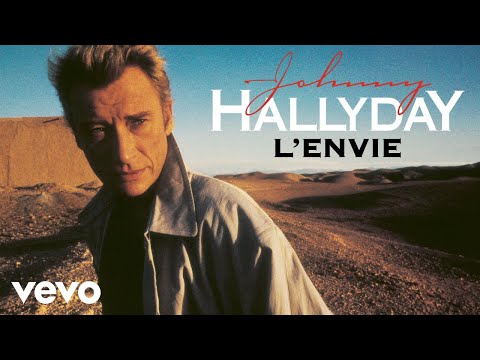Johnny Hallyday - L’envie (Audio Officiel)