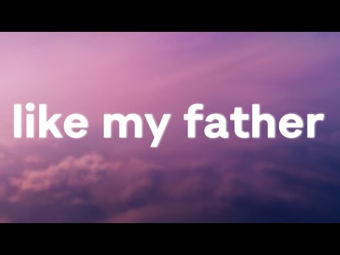 Jax - Like My Father (Lyrics)