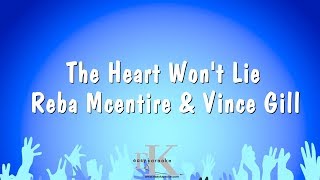 The Heart Won't Lie - Reba Mcentire & Vince Gill (Karaoke Version)
