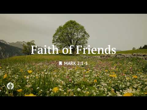Faith of Friends | Audio Reading | Our Daily Bread Devotional | February 28, 2026