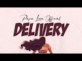 DELIVERY By Papa Lova Official Mr Soonya