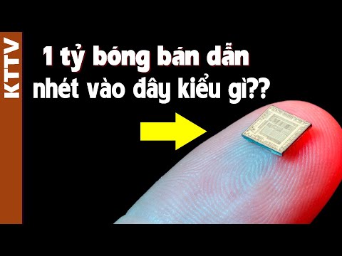 Giải thích cách sản xuất Chip dễ hiểu nhất