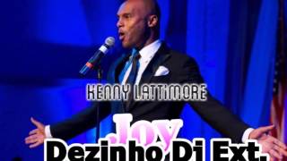 Kenny Lattimore   Joy Extended Dezinho Dj 2016 bpm 94