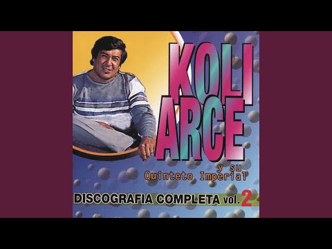 Usted Ya Juró Ante Dios - Koly Arce y su…