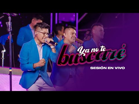 YA NO TE BUSCARÉ - LA UNICA TROPICAL EN VIVO