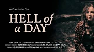 Hell of a Day (trailer)