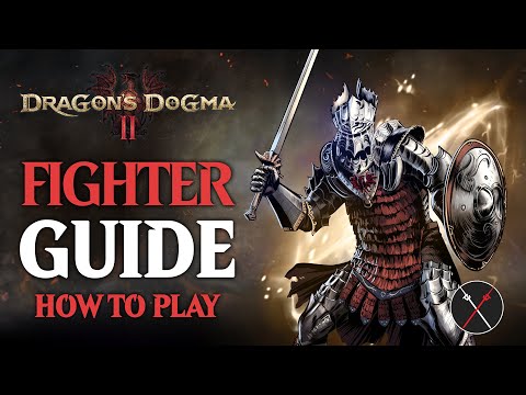Dragon’s Dogma 2 Fighter Guide & Beginner Build