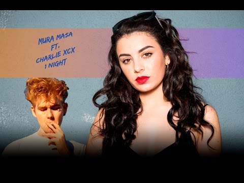|LYRICS| Mura Masa & Charli XCX - 1 Night