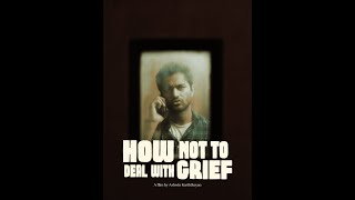 How Not to Deal with Grief I Trailer I(Short film)