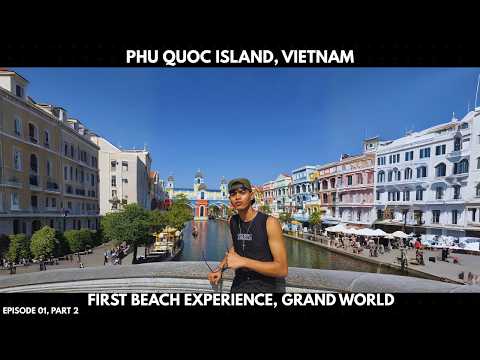Arnab Ray Exploring PHU QUOC ISLAND, VIETNAM 🇻🇳