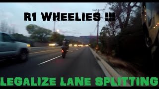 Why Motorcycle Lane Splitting Should Be LEGAL For EVERYONE + Yamaha R1 Wheelies
