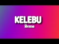 REMA KELEBU Lyrics