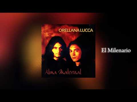 Orellana Lucca - El Milenario (ALMA MATERNAL)