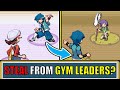 Can I beat Pokémon Heart Gold by Borrowing Each Gym Leader's Pokémon?