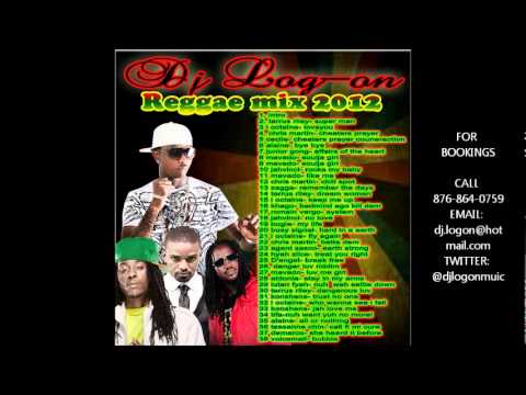 dj logon reggae mix 2012