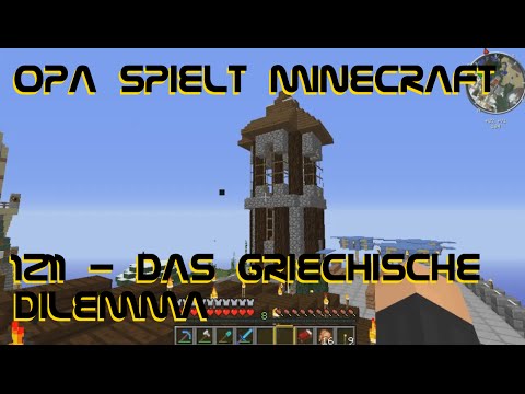 Opa spielt Minecraft 1211 - Das griechische Dilemma