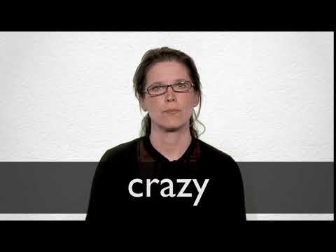 Crazy - Definition, Meaning & Synonyms