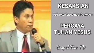 Download lagu KESAKSIAN PDT. DAUD SILWANUS RAJAWALI PERCAYA TUHAN YESUS mp3