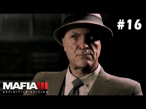 Mafia III: Definitive Edition Gameplay Walkthrough Part 16