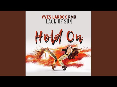 Hold On (Yves Larock RMX)