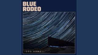 Music video thumbnail preview for 1000 Arms by Blue Rodeo