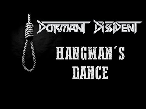 Dormant Dissident - Hangman's Dance