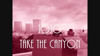 JoJo - Take The Canyon | Agapé