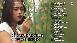 Download lagu Dangdut Remix | 22 Lagu Dangdut House Remix mp3