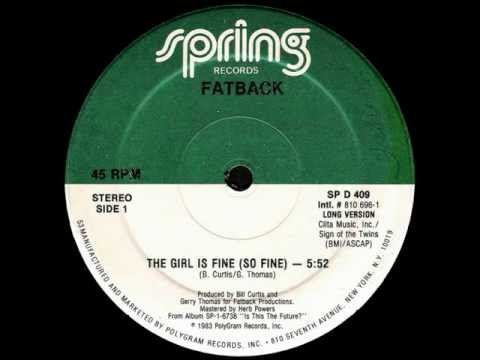 Fatback Band  -  The Girl Is Fine ( So Fine )