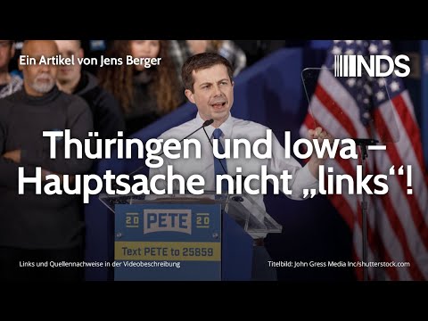 Thüringen und Iowa – Hauptsache nicht „links“! | Jens Berger | NachDenkSeiten-Podcast