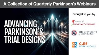 Webinar: Advancing Parkinson's trial designs