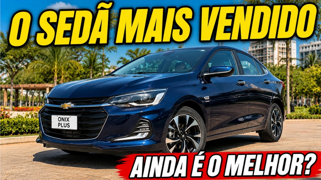 CHEVROLET ONIX PLUS 2026: VALE a PENA COMPRAR? TODOS os PRÓS E CONTRAS