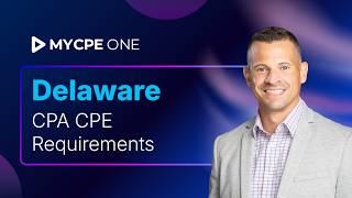 Delaware CPA CPE Requirements (2026): The 80-Hour Rule, Explained | MYCPE ONE