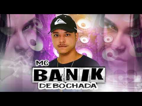MC BANIK-DEBOCHADA|MÚSICA NOVA 2018