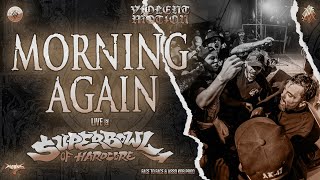 MORNING AGAIN - LIVE @SUPERBOWL OF HARDCORE 2022 - RENNES - HD - [FULL SET - MULTI CAM] 01/07/2022