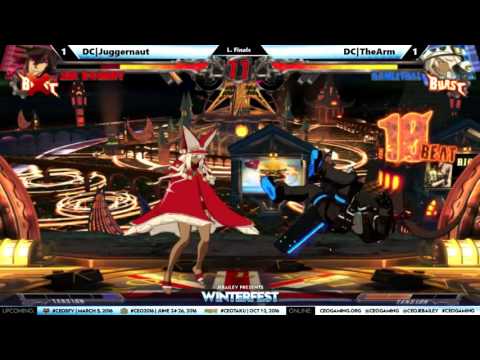 "BBR" Guilty Gear Xrd At CEO Winterfest 2016 - DC Juggernaut vs DC The Arm  (1080p HD)