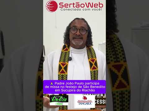 Fé e tradição marcam festejo de São Benedito com participação do padre João Paulo