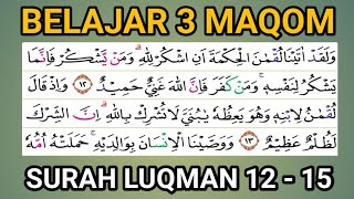 Download lagu SURAH LUQMAN VERSES 12 - 15 WITH MAQOM BAYYATI HIJAZ & NAHAWAND mp3