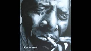 Howlin' Wolf – Worried About My Baby