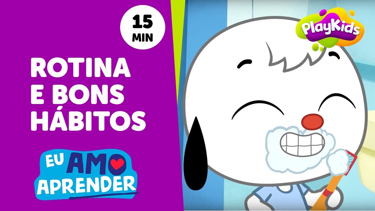 Vídeos Educativos sobre Rotina e Bons Hábitos | Música para Crianças | PlayKids