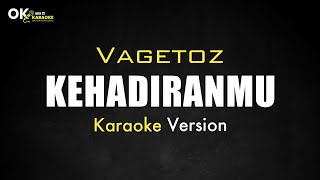 Download lagu Kehadiranmu - VAGETOZ [ Karaoke Version ] || Open 22 Karaoke mp3