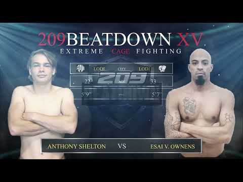 209 Beatdown XV featuring 5 Esai Victorino Owens vs Anthony Shelton
