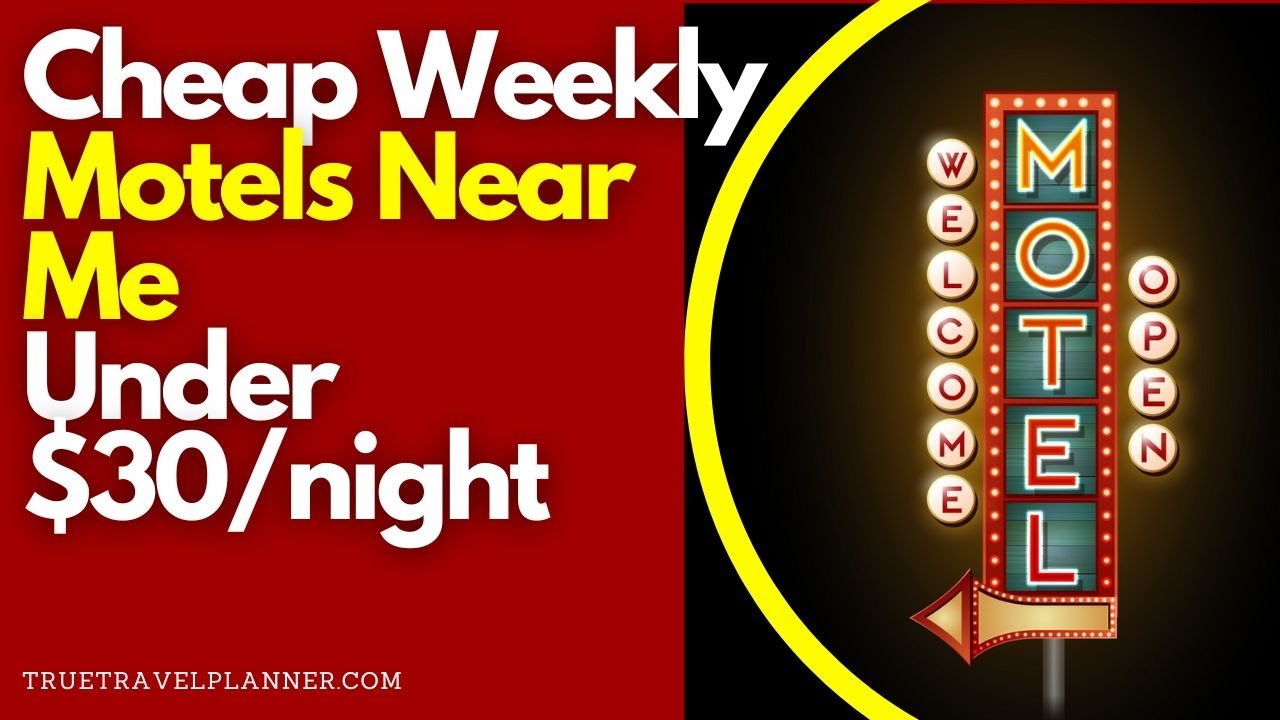 Cheap Weekly Motels Near Me at 30/night TrueTravelPlanner