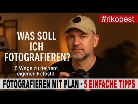 Endlich bessere Fotos - Kein Plan beim Fotografieren? DIE 5 Tipps, die jeder Anfänger kennen muss!