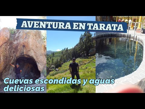 Tarata: El camino hacia Cuevas Milenarias y Aguas Calientes
