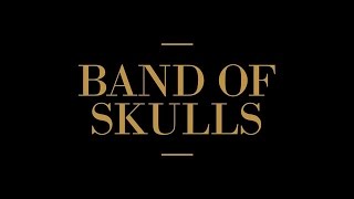 Bruises - Band of Skulls