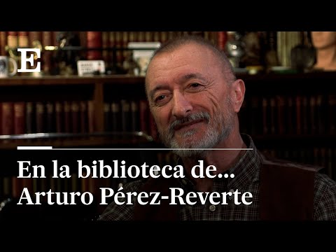 Arturo Pérez-Reverte: "I have 32,000 books at home. My library is my Wikipedia" | EL PAÍS