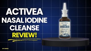 Activea Nasal Iodine Cleanse Reviews: Legit Defense Against Cold And Flu Or Just A Scam? Worth It?